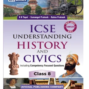 APC BOOKS ICSE Understanding History And CIVICS Class 8 English Medium By B B Tayal